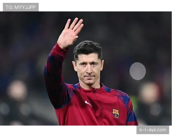 莱万状态回暖,巴萨锋霸剑指百球里程碑